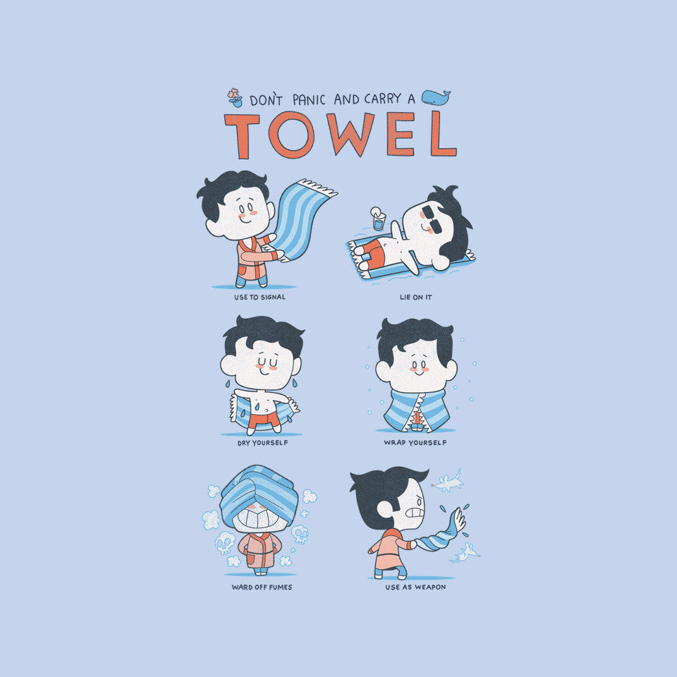 Don't Panic And Carry A Towel