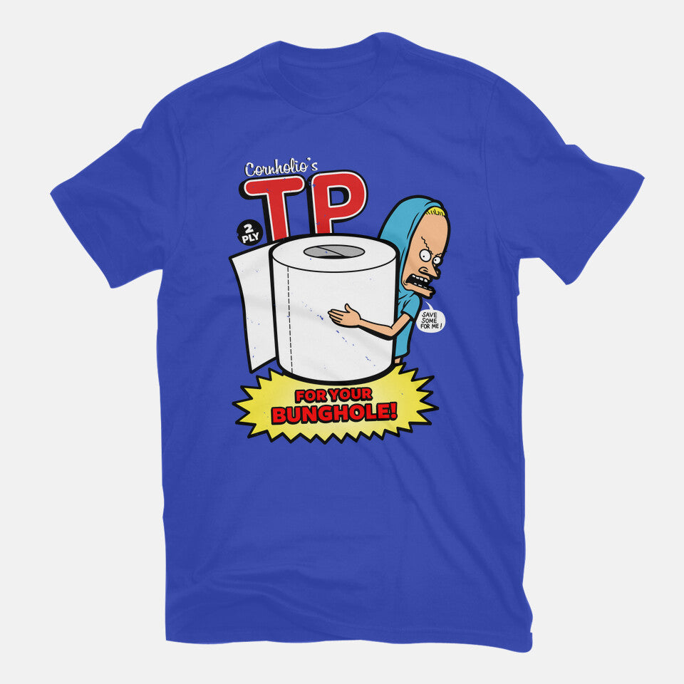 TP For Your Bunghole
