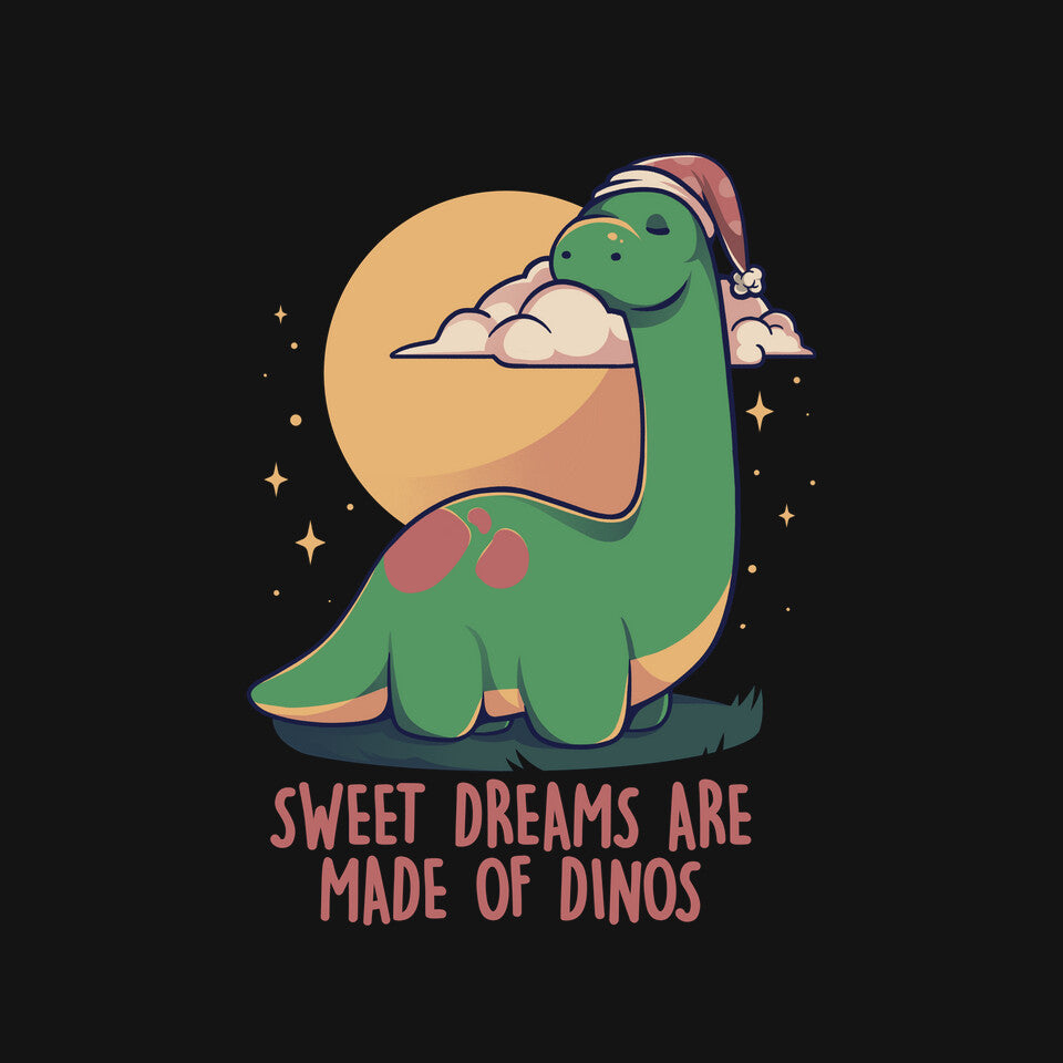 Dreams Are Made Of Dinos
