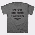 Screw It Halloween Starts Now