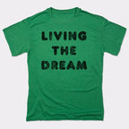 Living The Dream