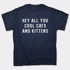 Hey All You Cool Cats and Kittens