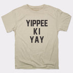 Yippee Ki Yay Action Movie Catchphrase