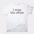 I Miss The Office