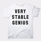 Very Stable Genius Sarcastic Political Quote