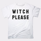 Witch Please Funny Halloween Trick or Treat Pun
