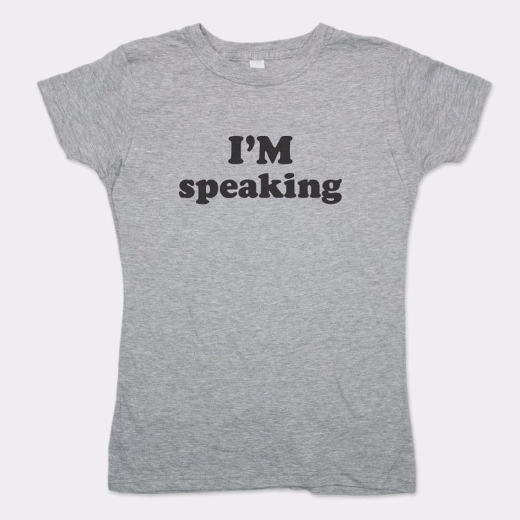 I'm Speaking Women's Empowerment Quote