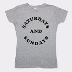 Saturdays and Sundays Weekends Only