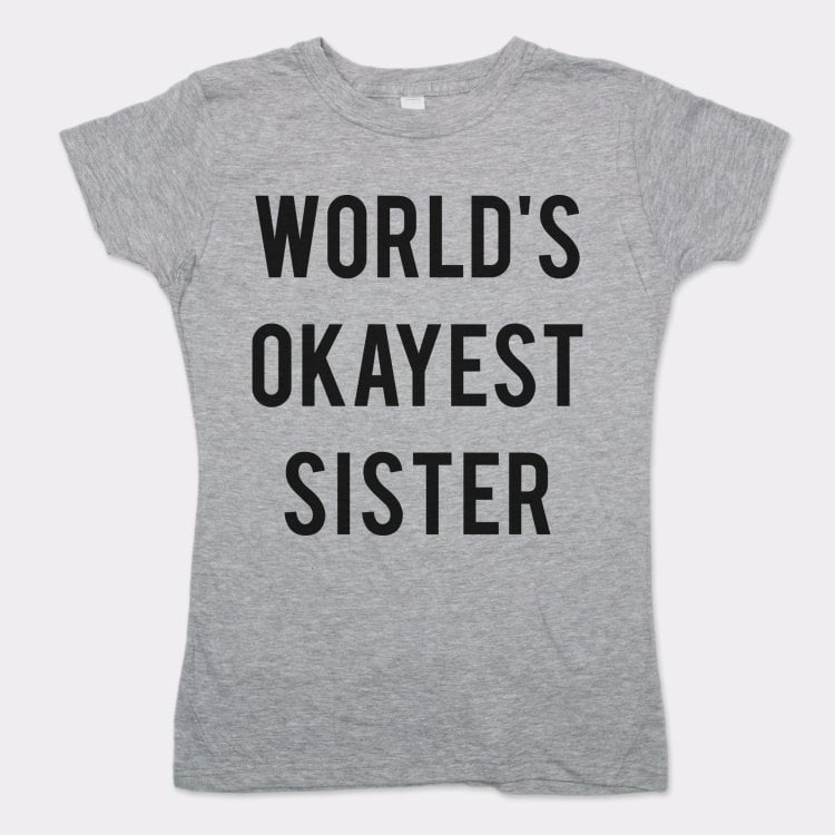 World's Okayest Sister