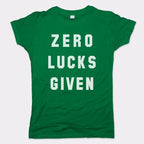Zero Lucks Given St. Patrick's Day Pun