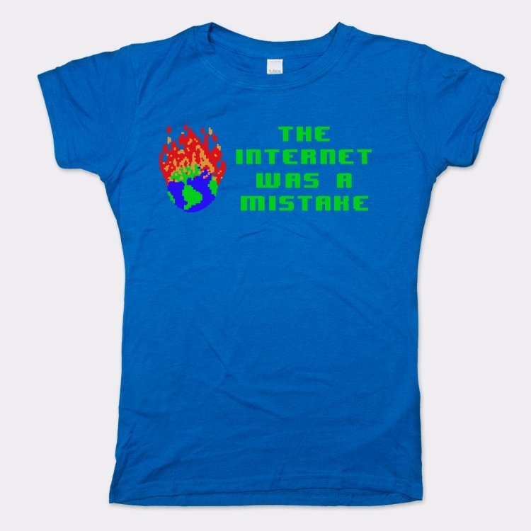 The Internet Was A Mistake Burning Pixel Earth