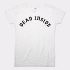 Dead Inside Gothic Font Sarcastic Emo Quote