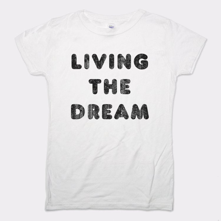 Living The Dream