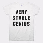 Very Stable Genius Sarcastic Political Quote