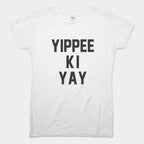 Yippee Ki Yay Action Movie Catchphrase