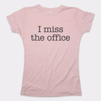 I Miss The Office