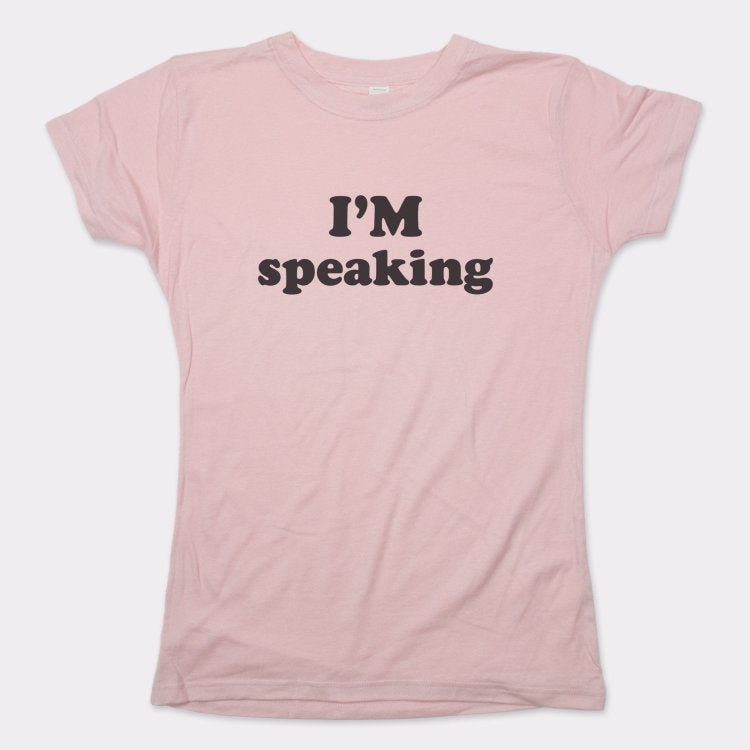 I'm Speaking Women's Empowerment Quote