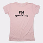 I'm Speaking Women's Empowerment Quote