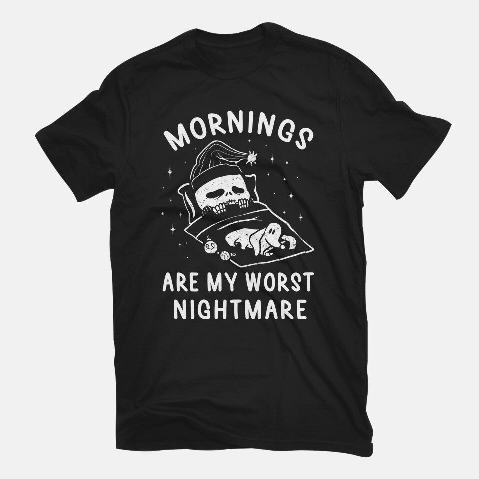 Mornings Are My Worst Nightmare
