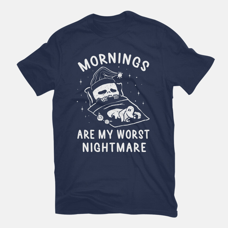 Mornings Are My Worst Nightmare