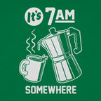 It's 7AM Somewhere Coffee Pot Pun