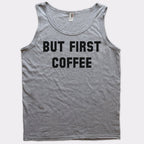 But First Coffee Funny Caffeine Quote