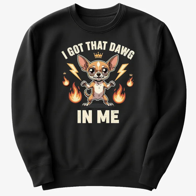 I Got That Dawg In Me