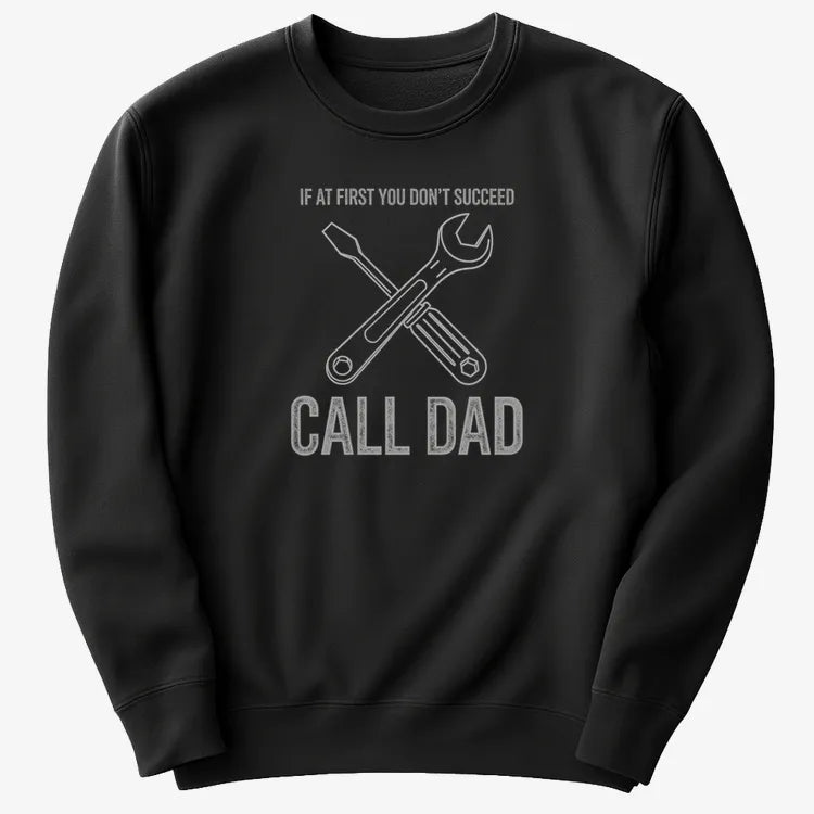 If at First You Don't Succeed. Call Dad