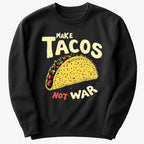 Make Tacos Not War
