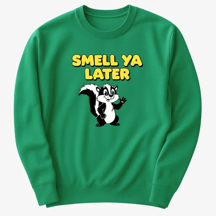 Smell Ya Later Skunk