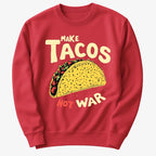 Make Tacos Not War
