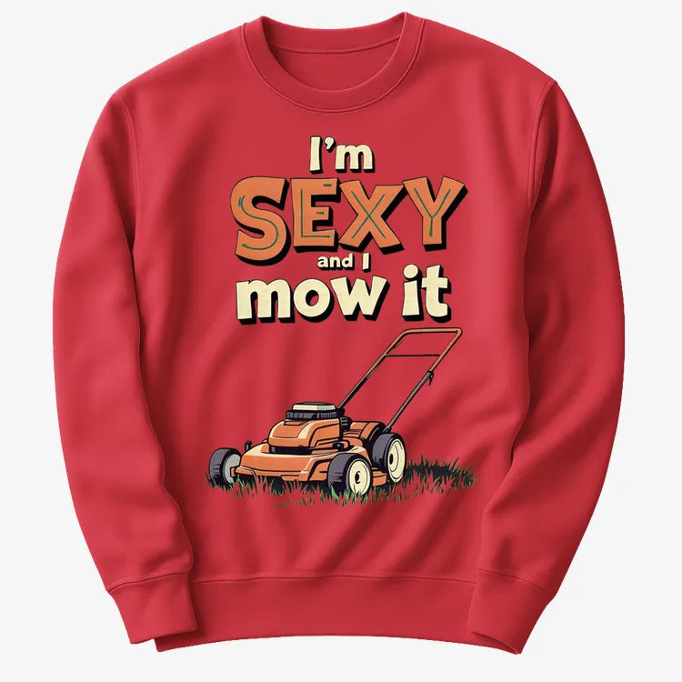 I'm Sexy and I Mow It