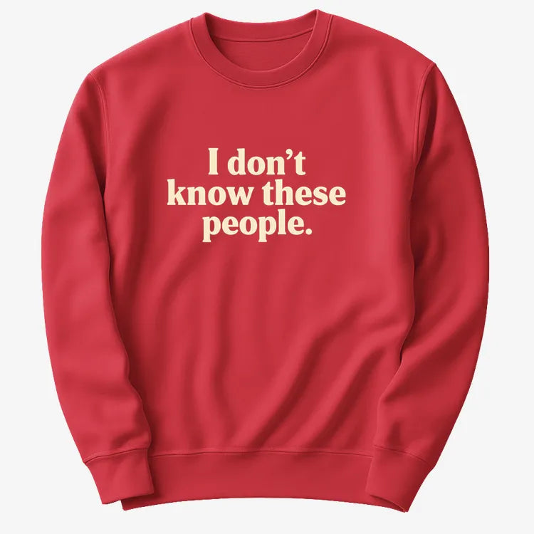 I Don't Know These People