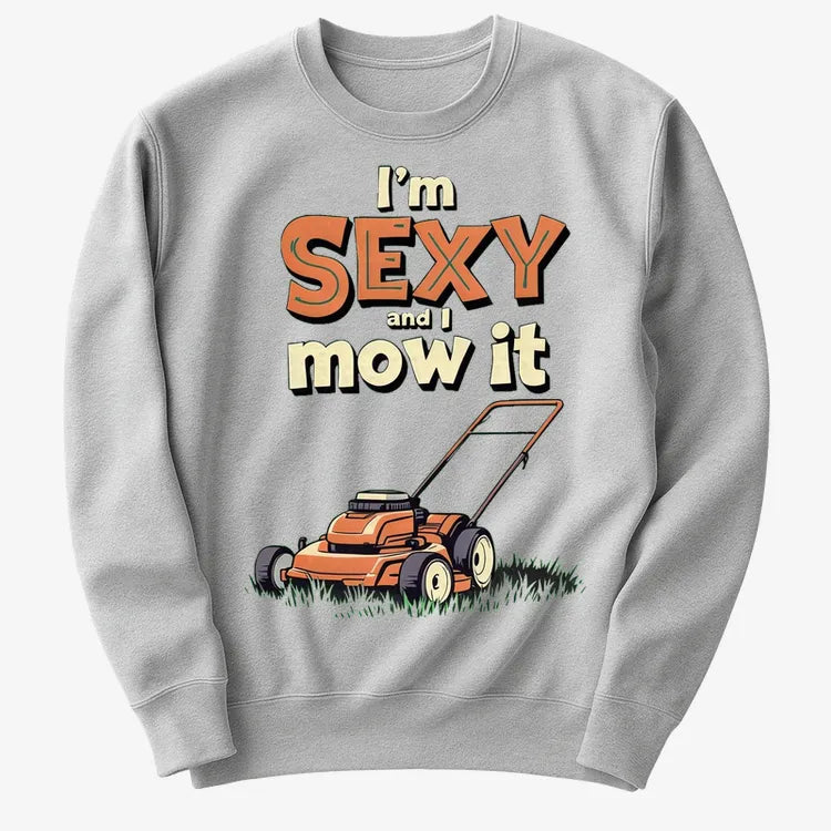I'm Sexy and I Mow It