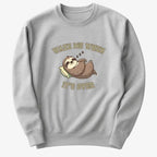 Wake Me When It's Over Sloth Vibe