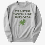 Cilantro Tastes Like Betrayal
