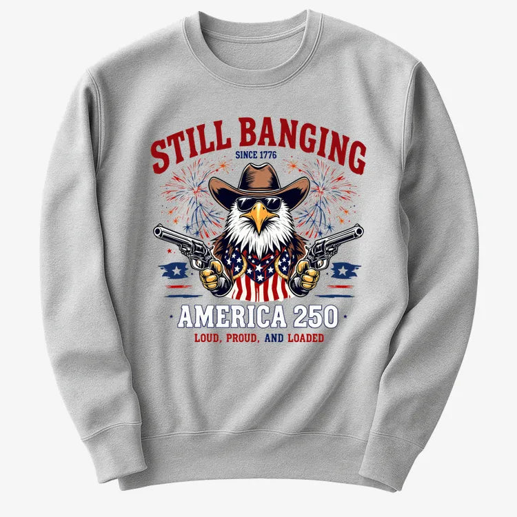 Still Banging America 250