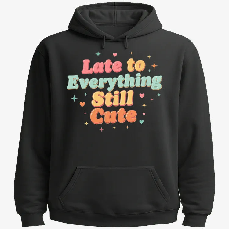 Cute & Late Typography Tee