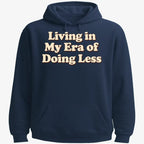 Era of Doing Less Tee