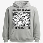 Plague Season: It Is What It Is