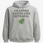 Cilantro Tastes Like Betrayal