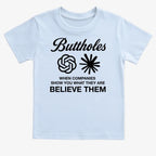 Buttholes: Believe them
