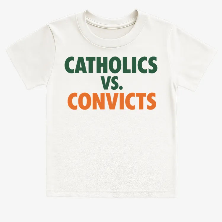 CATHOLICS vs. CONVICTS