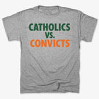 CATHOLICS vs. CONVICTS