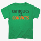 CATHOLICS vs. CONVICTS