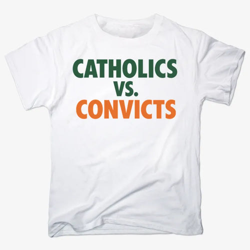 CATHOLICS vs. CONVICTS