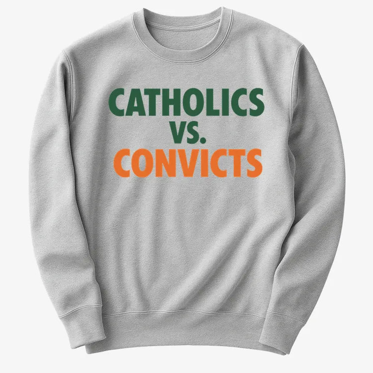 CATHOLICS vs. CONVICTS