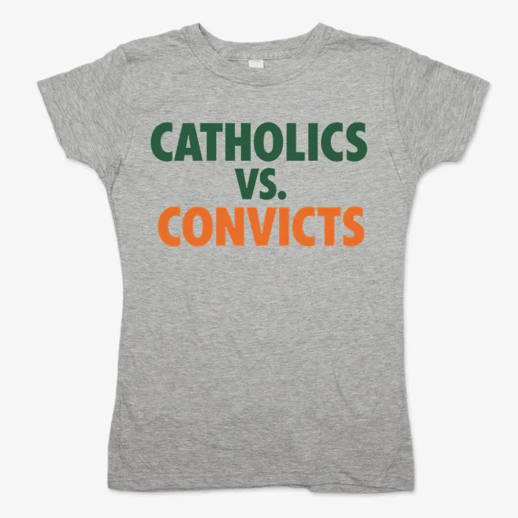 CATHOLICS vs. CONVICTS