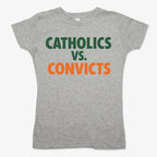 CATHOLICS vs. CONVICTS