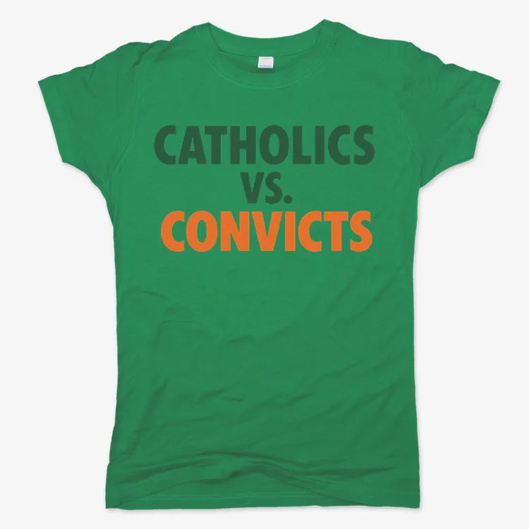 CATHOLICS vs. CONVICTS